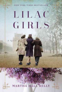Waiting for: Martha Hall Kelly’s “Lilac Girlsâ€